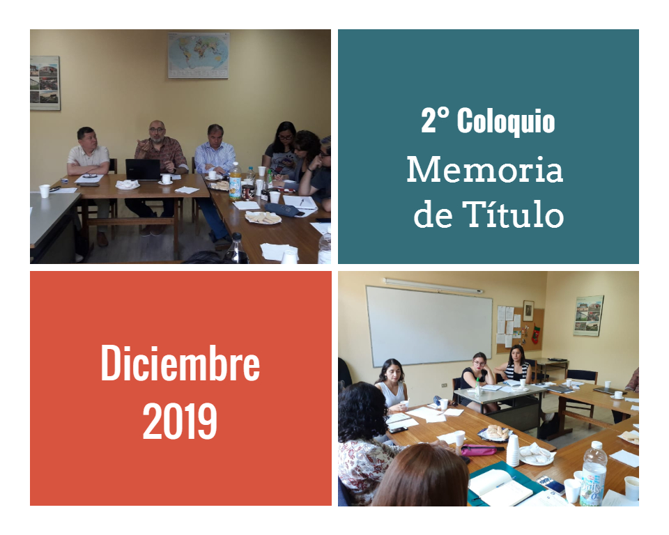 Segundo Coloquio sobre el Proceso de Memoria de Título 2do coloquio memoria de título