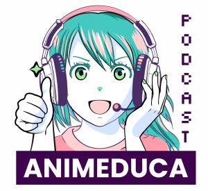Imagen de Bea, personaje de anime ficticio que aparece con audífonos y micrófono, sonriendo y levantando el dedo pulgar, indicando "bien", junto al texto "Animeduca Podcast"