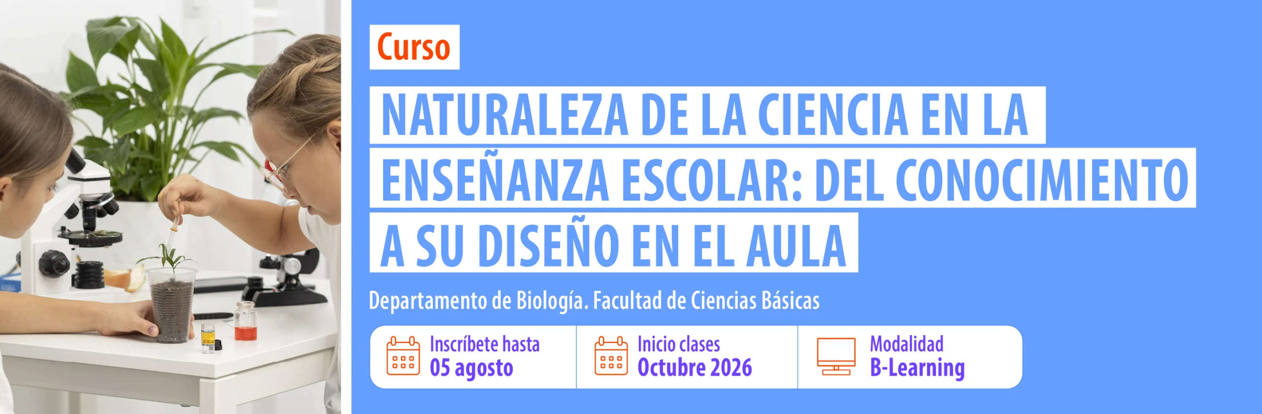 1 Banner Curso Naturaleza de la Ciencia en la enseñanza escolar del conocimiento a su diseño en el aula