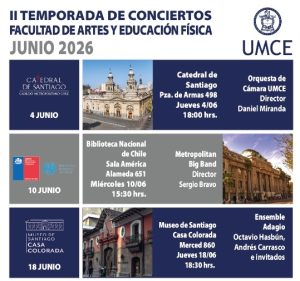 II Temporada de Conciertos organizada por la Facultad de Artes y Educación Física de la UMCE