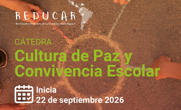 Cátedra REDUCAR “Cultura de Paz y convivencia escolar”, una iniciativa colaborativa que busca generar espacios de reflexión y formación en torno a la convivencia educativa, promoviendo el intercambio de experiencias y la construcción colectiva de propuestas pedagógicas situadas.