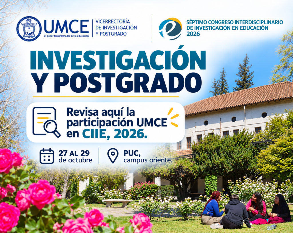 UMCE aporta nuevas perspectivas a la investigación educativa como coorganizadora del CIIE 2026 CIIE 1